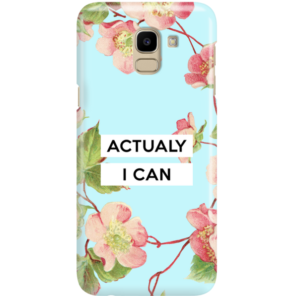 FUNNY CASE ETUI NADRUK ACTUALY I CAN SAMSUNG GALAXY J6 2018